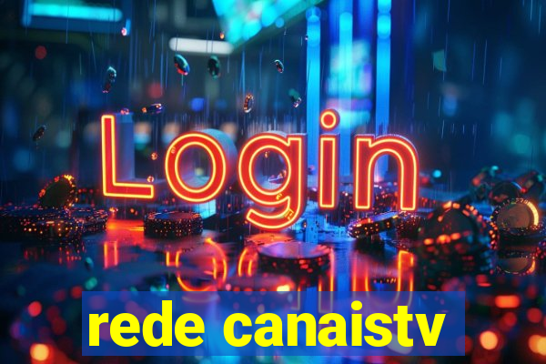 rede canaistv